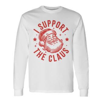 I Support The Claus Long Sleeve T-Shirt - Thegiftio UK