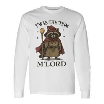 T'was The 'Tism M'lord Raccoon Long Sleeve T-Shirt - Monsterry