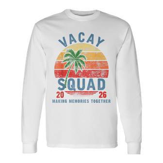 Vacay Squad 2026 Summer Vacation Family Friends Trip Palm Long Sleeve T-Shirt - Thegiftio UK