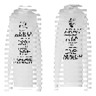 ステージ マネージャー ギフト Already Calm I'mtage Manager 長袖Tシャツ - Kawaiitshirt