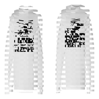 ヘリコプター 空中乗組員 実生活ではより大きな音色 長袖Tシャツ - Kawaiitshirt
