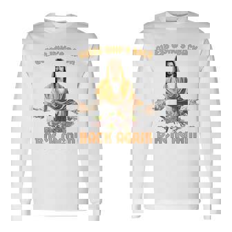 誰が戻ったと思う？また戻ってきましたイエスキリストハッピーイースター 長袖Tシャツ - Kawaiitshirt