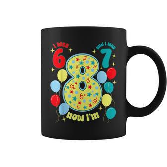 I Was 6 I Was 7 Now I'm 8 Coffee Mug - Thegiftio UK