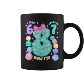 I Was 6 I Was 7 Now I'm 8Th Birthday For Girl Coffee Mug - Thegiftio UK