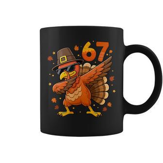 6 7 Thanksgiving Turkey Thanksgiving 67 Men Women Kids Coffee Mug | Mazezy