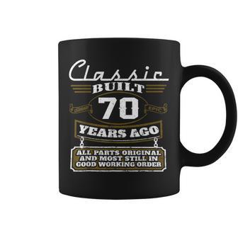 70 Year Old Vintage Classic 70Th Birthday Original Parts Coffee Mug - Thegiftio