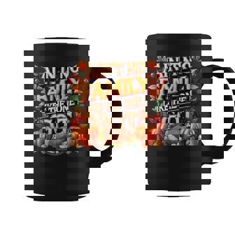 Ain't No Family Like The One I Got Thanksgiving Family Coffee Mug - Monsterry