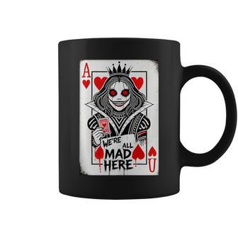 Alice In Wonderland Queen Of Hearts We're All Mad Here Coffee Mug - Thegiftio UK