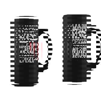 American Flag I'm A Proud Boss Of Freaking Awesome Employees Coffee Mug | Mazezy