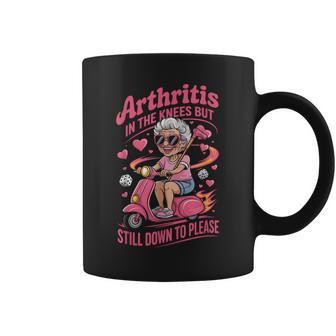 Arthritis In The Knees Still D0wn To Please Senior Scooter Coffee Mug - Monsterry