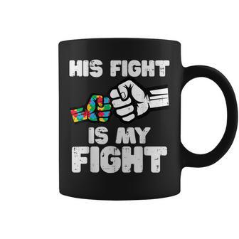 Autism His Fight Is My Fight Asd Awareness Dad Mom Women Coffee Mug - Thegiftio UK