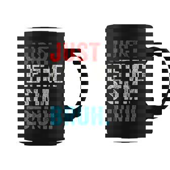 Autism Just Let Me Stim Bruh Asd Awareness Neurodiversity Coffee Mug - Monsterry