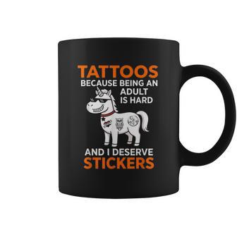 Autocollants Tatouages Parce Qu'il Est Difficile D'être Adulte Je Mérite Tasse - Cadeauxyz