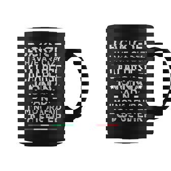 Back Off I Have a Crazy Calabrese Nonna Grandma Coffee Mug | Mazezy