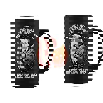 Bacon And Water Chestnut Ride Or Die Coffee Mug | Mazezy