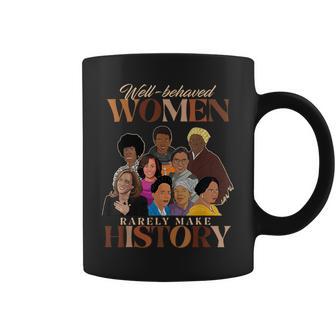Well Behaved Rarely Make History Women's History Month Coffee Mug - Thegiftio