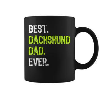 Best Dachshund Dad Ever Dog Lover Daddy Tazze - Novitaregali