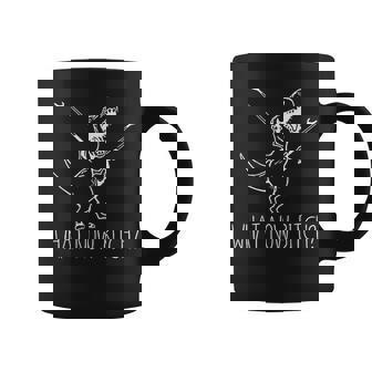 What Now Bich T Rex Dinosaur Saying Quote Women Coffee Mug | Mazezy