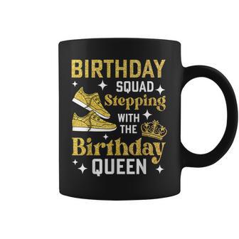 Birthday Squad Matching Stepping With The Birthday Queen Coffee Mug - Thegiftio UK