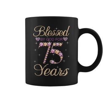 Blessed By God For 75 Years 75Th Birthday Women Coffee Mug - Thegiftio UK