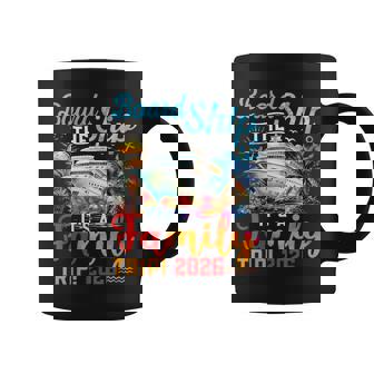 Board The Ship It's A Family Trip 2026 Group Matching Cruise Coffee Mug - Thegiftio
