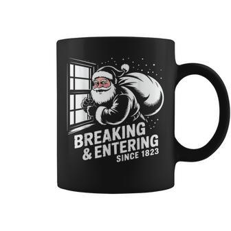 Breaking And Entering Since 1823 Bad Christmas Santa Coffee Mug - Thegiftio UK