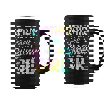 Brother Of The Birthday Girl Tie Dye Girl Bday Party Coffee Mug | Seseable UK