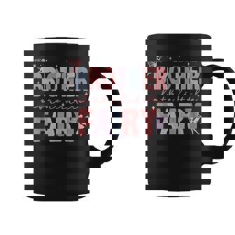 Brother Of The Little Fairy First Birthday Girl Family Party Coffee Mug - Thegiftio