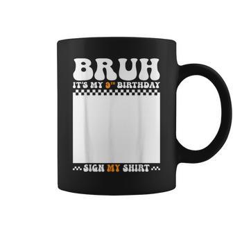 Bruh It's My 9Th Birthday Sign My 9 Years Old Birthday Coffee Mug - Thegiftio UK