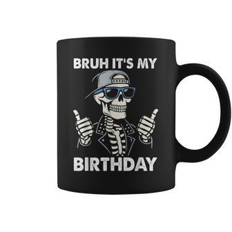 Bruh It’S My Birthday Boy Cool Birthday Party Coffee Mug - Thegiftio