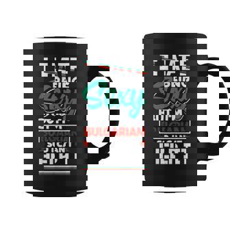 Bulgarian Bulgaria Bulgarian Flag I Hate Being Sexy Coffee Mug | Mazezy