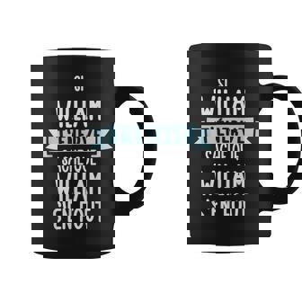 Cadeau Homme Humour Prénom Personnalisé William Tasse - Cadeauxyz