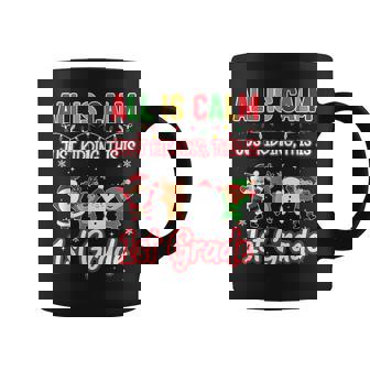 All Is Calm Just Kidding 1st First Grade Teacher Xmas School Coffee Mug | Mazezy