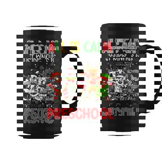 All Is Calm Just Kidding This Is Preschool Christmas Teacher Coffee Mug | Mazezy