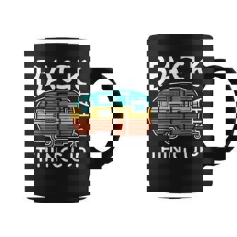 Camping Back That Thing Up Summer Motorhome Motorhome Coffee Mug | Mazezy
