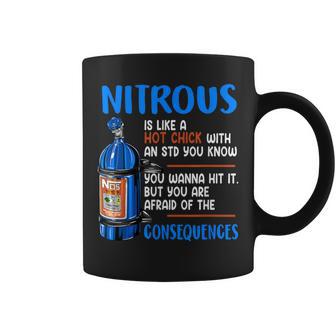 Car Guy Nitrous Is Like A Hot Chick With An Std You Know Coffee Mug - Thegiftio UK