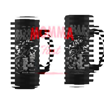Car Racing Mom Momma Of The Fast One 1st Birthday Coffee Mug | Mazezy