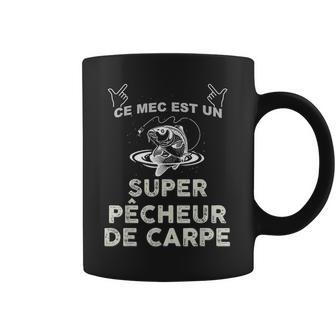 Ce Mec Est Unuper Pêcheur De Carpe Humour Tasse - Cadeauxyz
