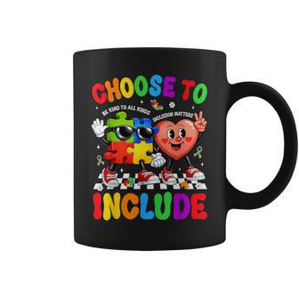 Choose To Include Inclusion Matters Autism Awareness Teacher Coffee Mug - Thegiftio UK
