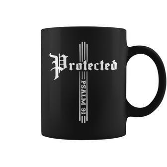 Christian Faith Based Bible Quote Protected By God Psalm 91 Coffee Mug - Thegiftio UK