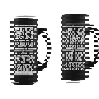 Cita Divertida De Ingléss Profesor De Escuela De Historia Y Estudiante Taza de café - Regaloses