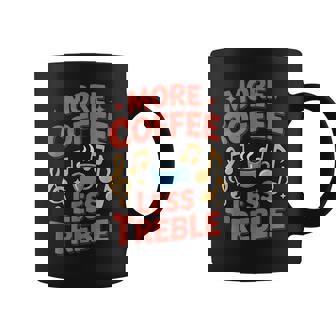 More Coffee Less Treble Composer Instrument Musician Coffee Mug | Mazezy