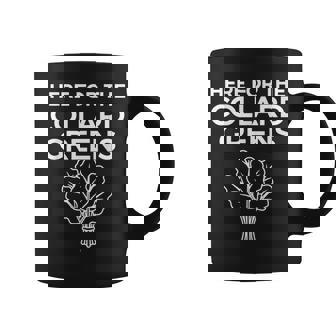 Here For The Collard Greens Family Matching Thanksgiving Coffee Mug | Mazezy