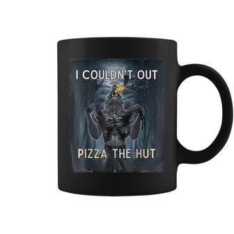 I Couldn't Out Pizza The Hut Coffee Mug - Thegiftio UK