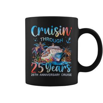Cruisin Through 25 Years 25Th Anniversary Cruise Trip Couple Coffee Mug | Mazezy