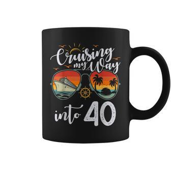 Cruising My Way Into 40 40Th Birthday Cruise Crew Coffee Mug - Thegiftio UK