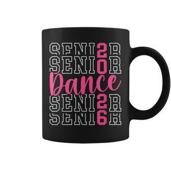 Cute Dance Senior 2026 Class Of 2026 Senior Dancer Coffee Mug - Thegiftio UK