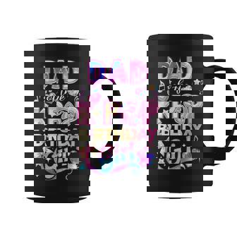 Dad Of The K-Pop Birthday Girls Korean Music Lovers Coffee Mug - Monsterry