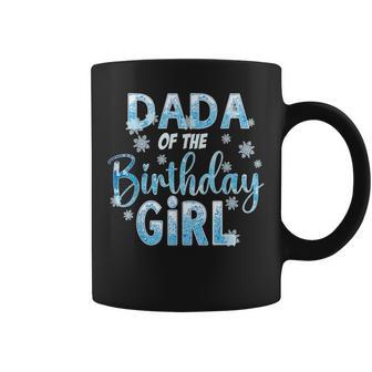 Dada Of The Birthday Girl Snowflakes Themed Matching Coffee Mug - Thegiftio UK