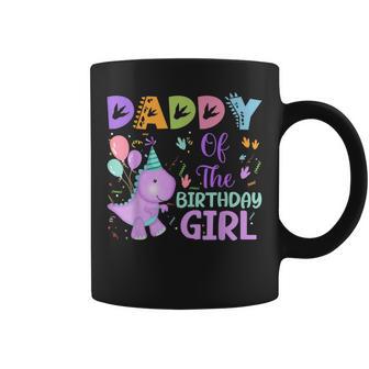 Daddy Of The Birthday Girl Dinosaur Saurus Rex Party Coffee Mug - Thegiftio